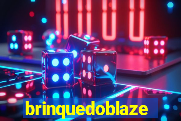 brinquedoblaze
