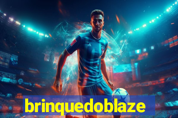 brinquedoblaze