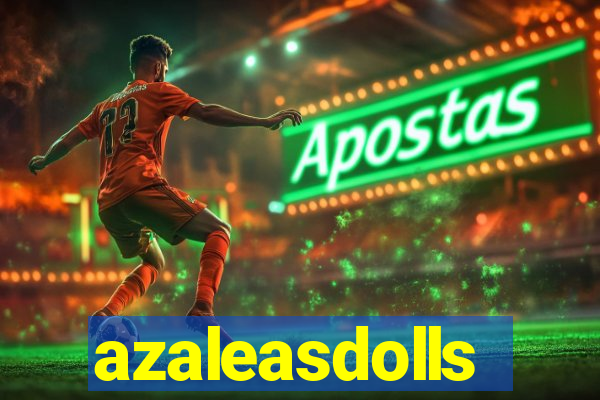 azaleasdolls