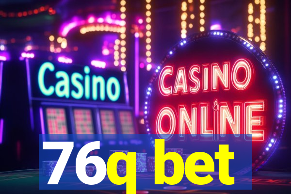76q bet