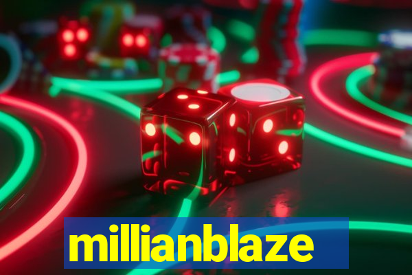millianblaze