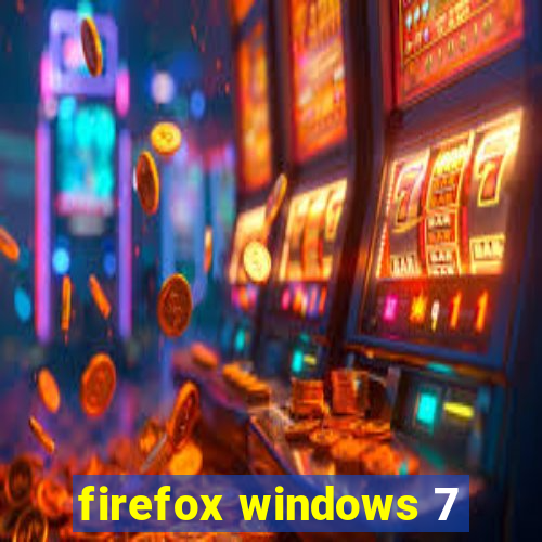 firefox windows 7