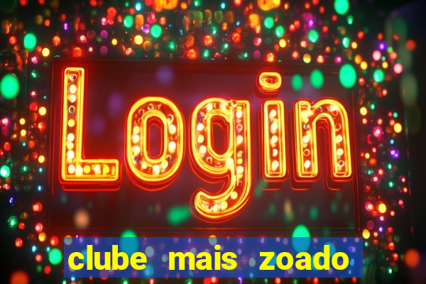 clube mais zoado do mundo