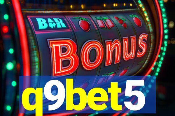 q9bet5