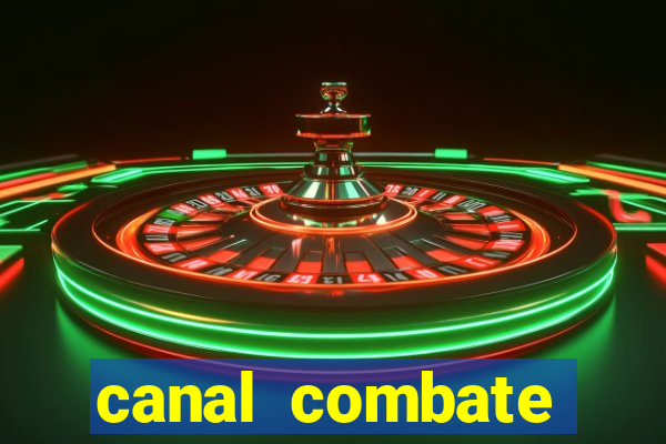 canal combate online multicanais