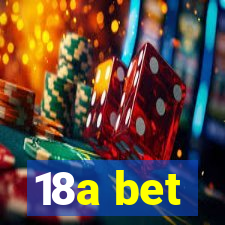 18a bet