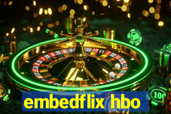embedflix hbo