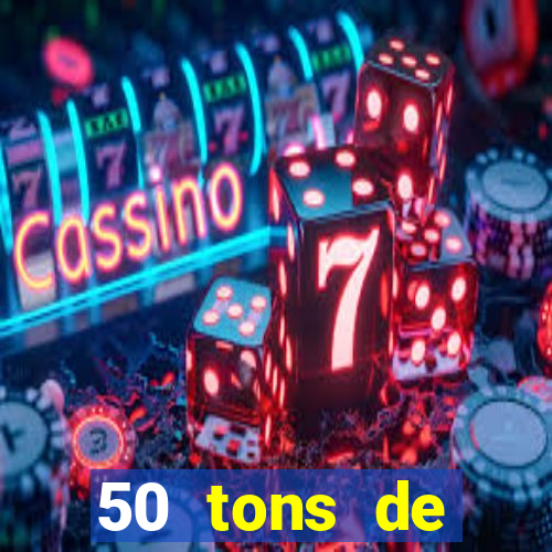 50 tons de liberdade drive