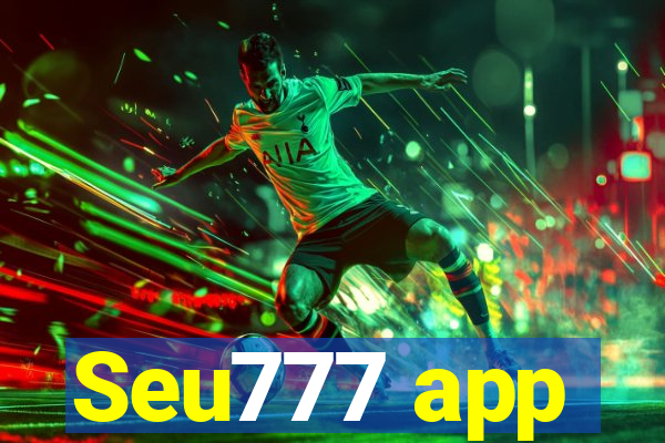 Seu777 app