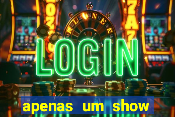 apenas um show pancadaria 2