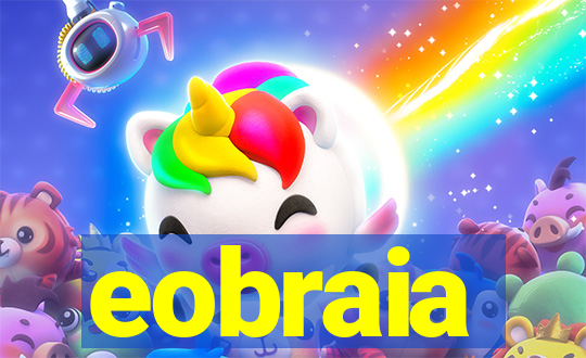 eobraia