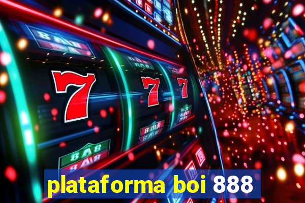 plataforma boi 888