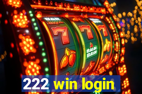 222 win login