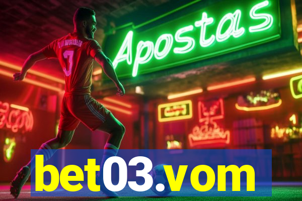 bet03.vom
