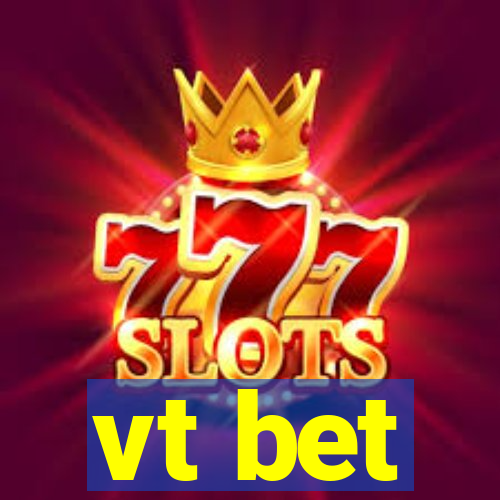 vt bet