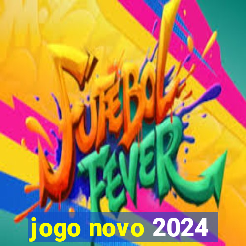 jogo novo 2024