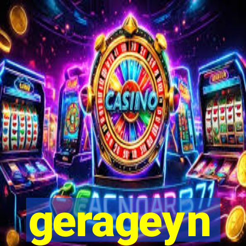 gerageyn