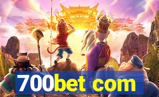 700bet com