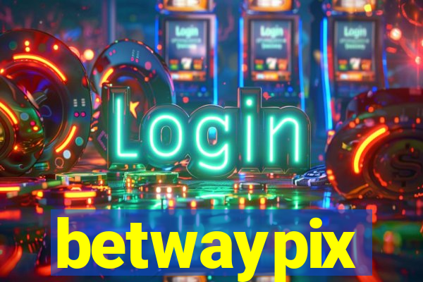 betwaypix