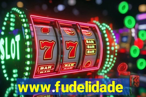 www.fudelidade