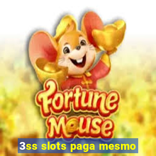 3ss slots paga mesmo