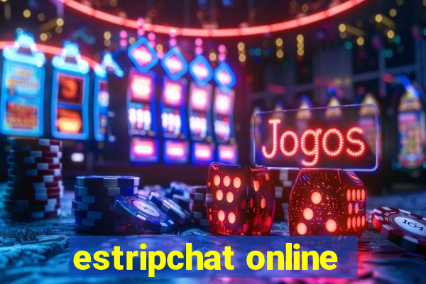 estripchat online