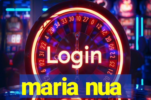 maria nua