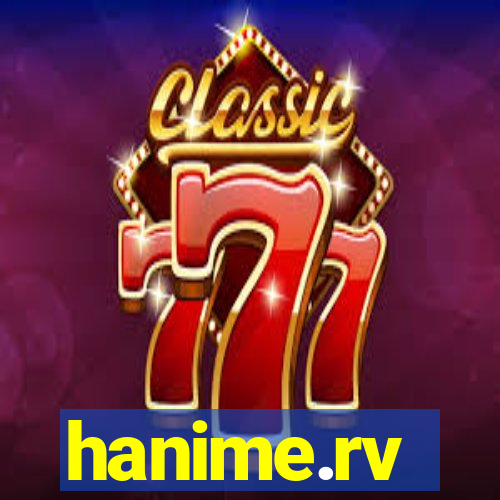 hanime.rv
