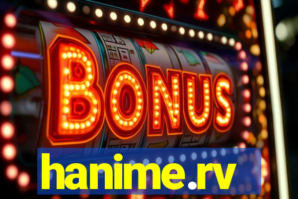 hanime.rv