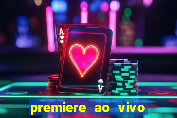 premiere ao vivo gratis futebol
