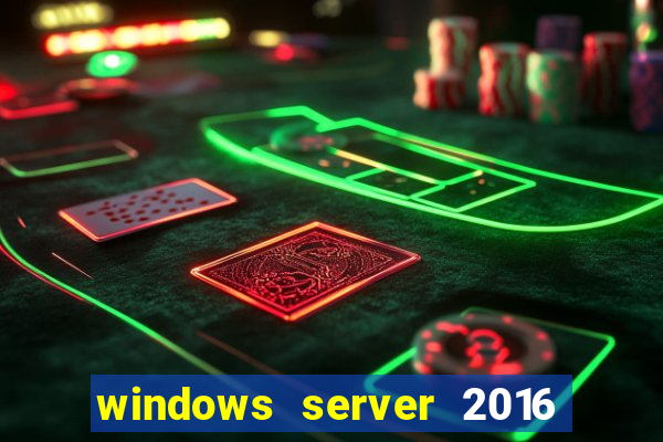 windows server 2016 download iso