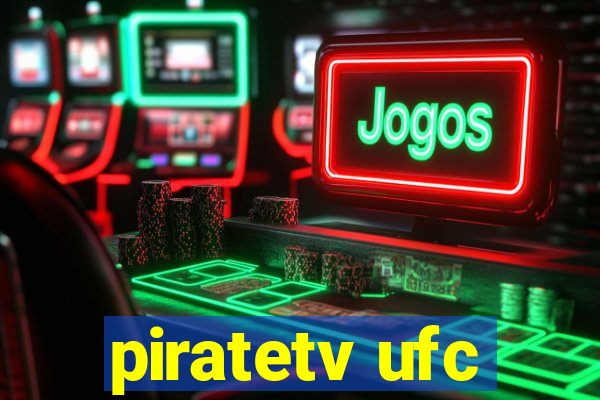 piratetv ufc