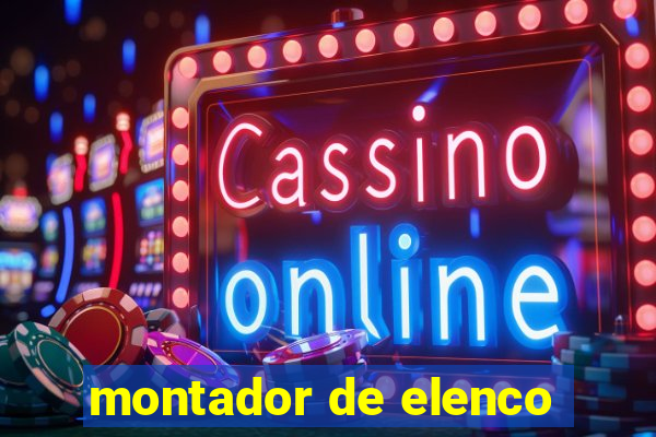 montador de elenco