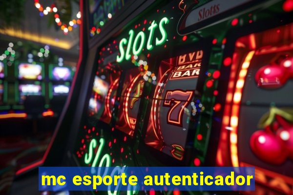 mc esporte autenticador