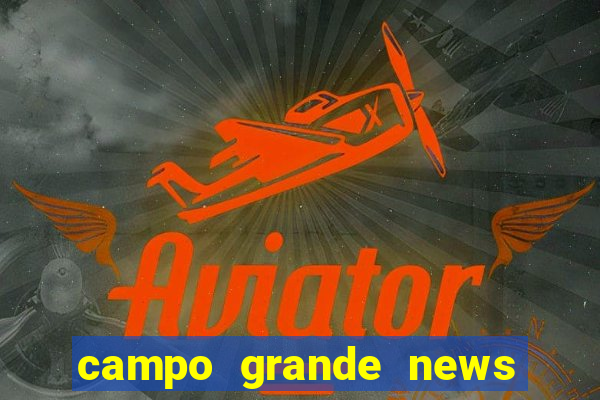 campo grande news jovem morre