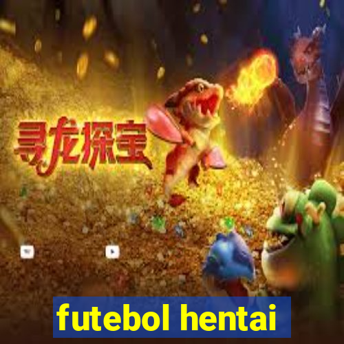futebol hentai