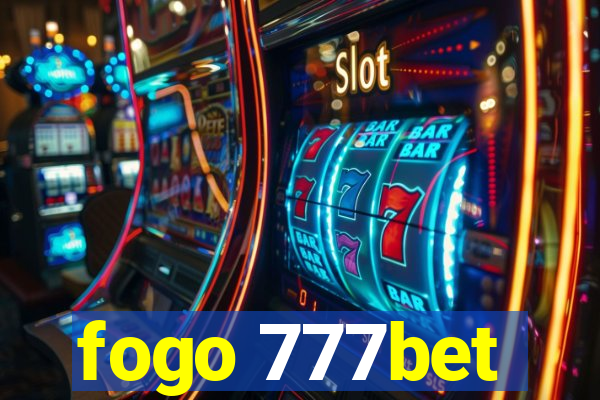 fogo 777bet