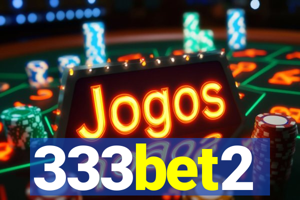 333bet2