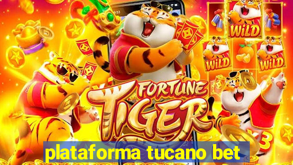 plataforma tucano bet