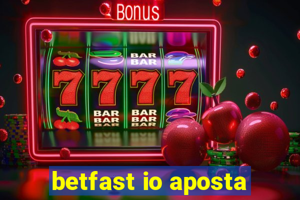 betfast io aposta
