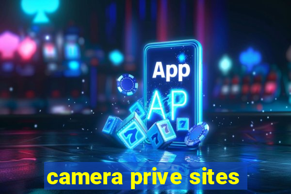 camera prive sites