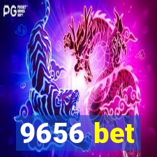 9656 bet