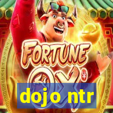 dojo ntr
