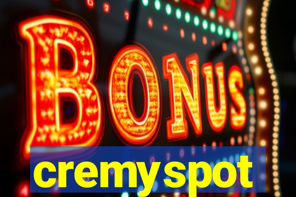 cremyspot