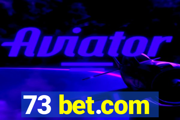 73 bet.com