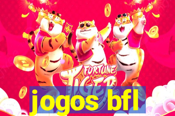 jogos bfl