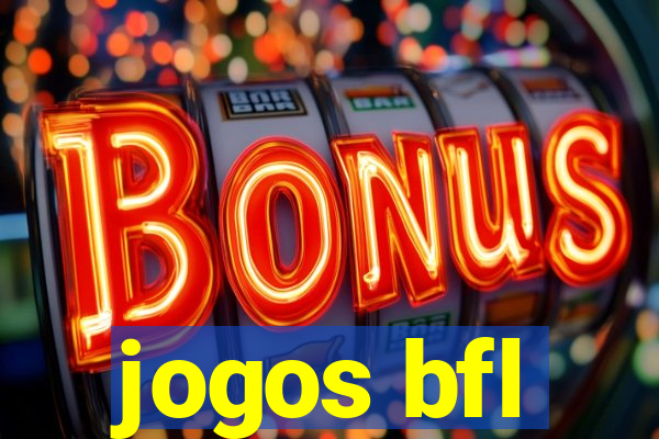 jogos bfl