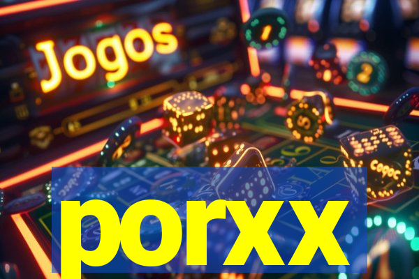 porxx
