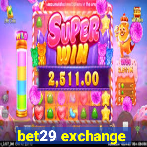 bet29 exchange