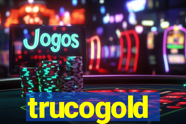 trucogold